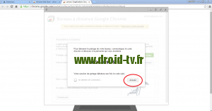 Annulation partage de connexion Chrome Desktop Remote Droid-TV.fr